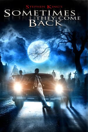 Sometimes They Come Back's poster