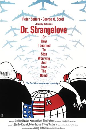 Dr. Strangelove or: How I Learned to Stop Worrying and Love the Bomb's poster