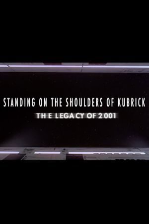 Standing on the Shoulders of Kubrick: The Legacy of 2001's poster