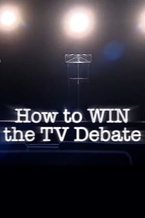 How to Win the TV Debate's poster image