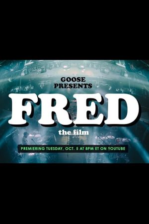 Fred the Film's poster