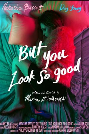 But You Look So Good's poster