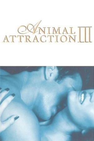 Animal Attraction III's poster