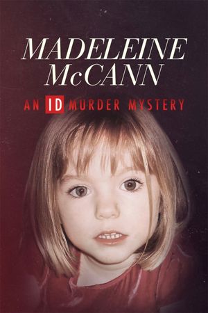 Madeleine McCann: An ID Murder Mystery's poster