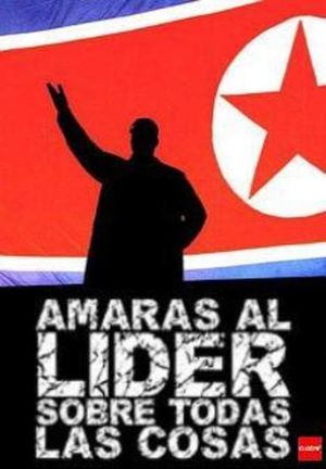 Amarás al líder sobre todas las cosas's poster