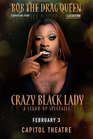 Bob the Drag Queen: Crazy Black Lady's poster