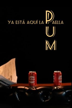 PUM. Ya está aquí la paella.'s poster image