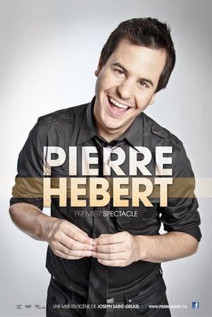 Pierre Hébert: Premier Spectacle's poster