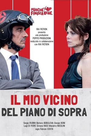 Il mio vicino del piano di sopra's poster