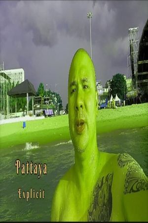 Pattaya Explicit's poster