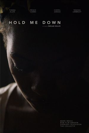 Hold Me Down's poster