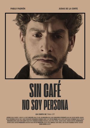Sin café no soy persona's poster