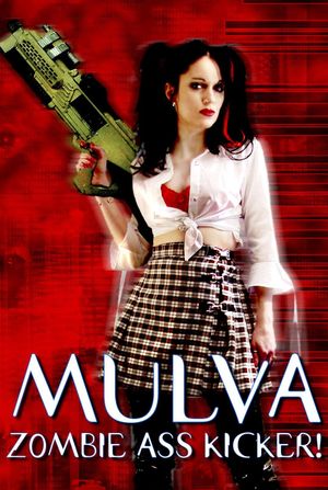 Mulva: Zombie Ass Kicker!'s poster