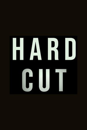 Hard Cut's poster