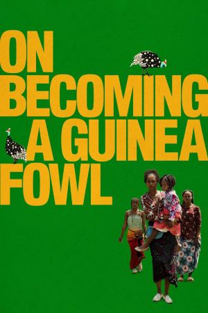 On Becoming a Guinea Fowl's poster