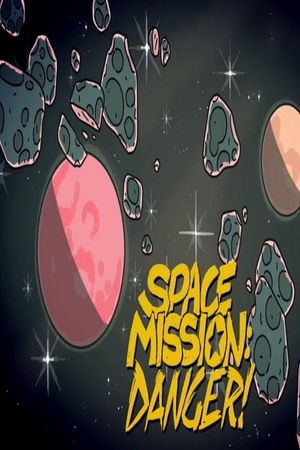 Space Mission Danger's poster image