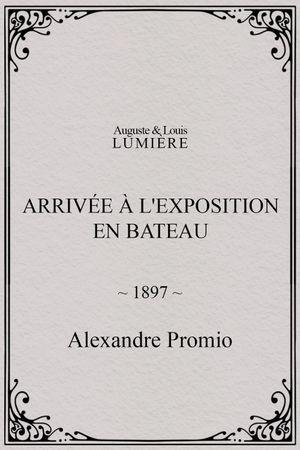 Arrivée à l'exposition en bateau's poster