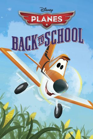 Planes: Back to School's poster