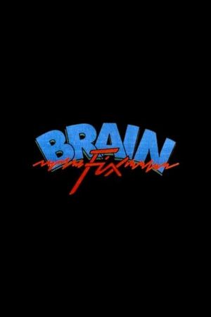 Brain Fix's poster