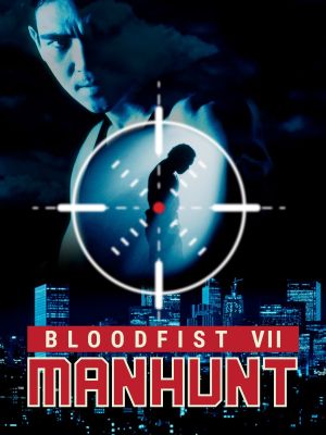 Bloodfist VII: Manhunt's poster