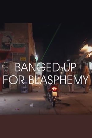 Banged Up for Blasphemy's poster