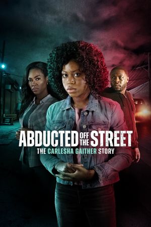 Abducted Off the Street: The Carlesha Gaither Story's poster