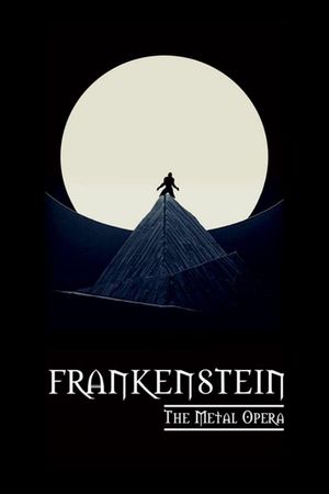 Frankenstein: The Metal Opera - Live's poster