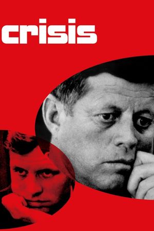 Crisis: Behind a Presidential Commitment's poster