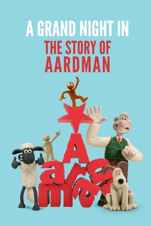 A Grand Night In: The Story of Aardman's poster