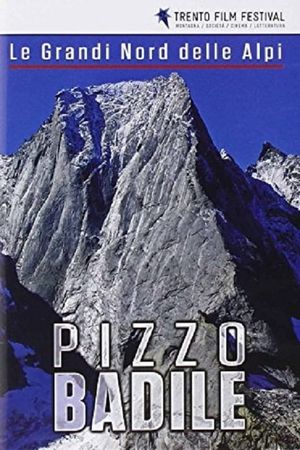 Le Grandi Nord Delle Alpi: Pizzo Badile's poster image