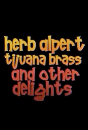 Herb Alpert, Tijuana Brass and Other Delights's poster