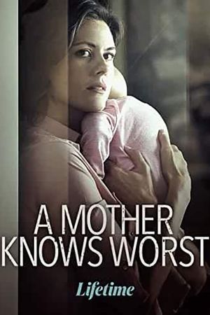 A Mother Knows Worst's poster image