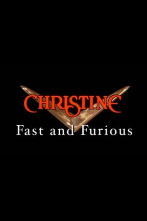 Christine: Fast and Furious's poster image