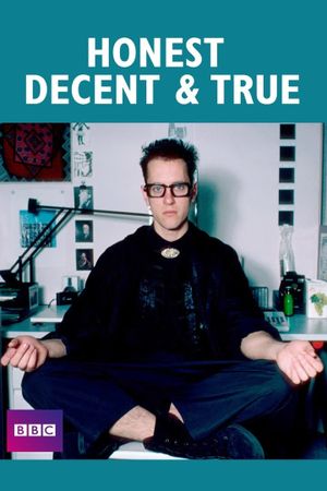 Honest Decent & True's poster