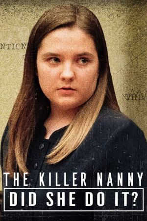 The Killer Nanny: Did She Do It?'s poster
