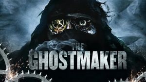 The Ghostmaker's poster