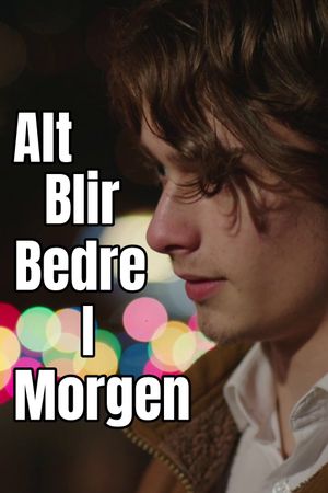 Alt blir bedre i morgen's poster