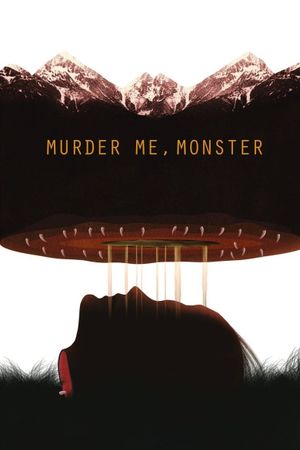 Murder Me, Monster's poster