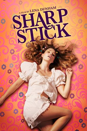 Sharp Stick's poster