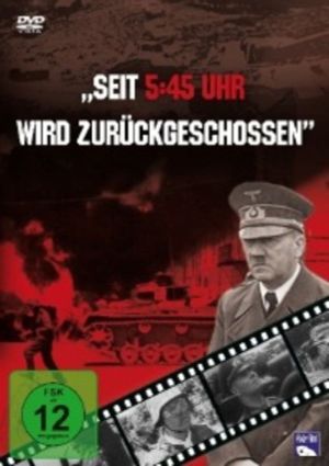 Seit 5.45 Uhr wird zurückgeschossen's poster