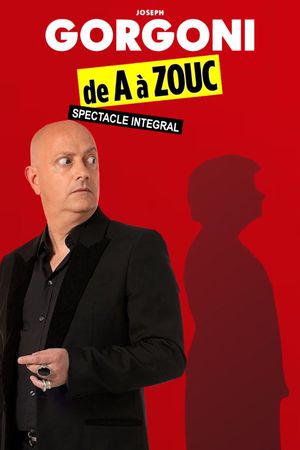 Joseph Gorgoni, de A à Zouc's poster