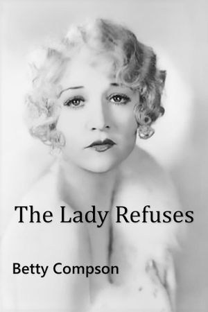 The Lady Refuses's poster