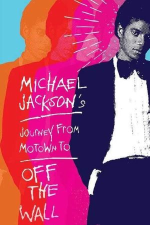 Michael Jackson's Journey from Motown to Off the Wall's poster