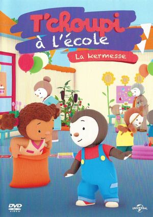 T'choupi à l'école - La kermesse's poster