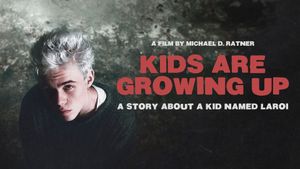 Kids Are Growing Up's poster