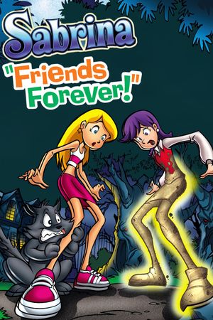 Sabrina: Friends Forever's poster