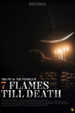 7 Flames Till Death: The Pit and the Pendulum's poster