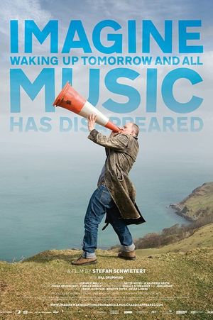 Imagine Waking Up Tomorrow and All Music Has Disappeared's poster