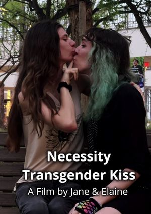 Necessity: Transgender Kiss's poster