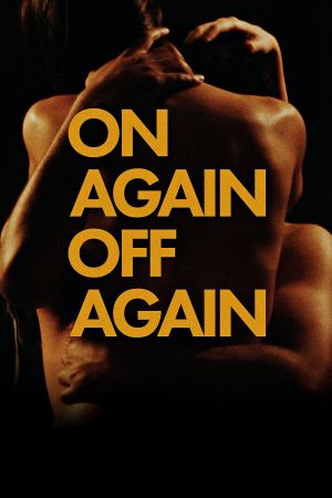 On Again Off Again's poster